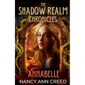 The Shadow Realm Chronicles: Annabelle