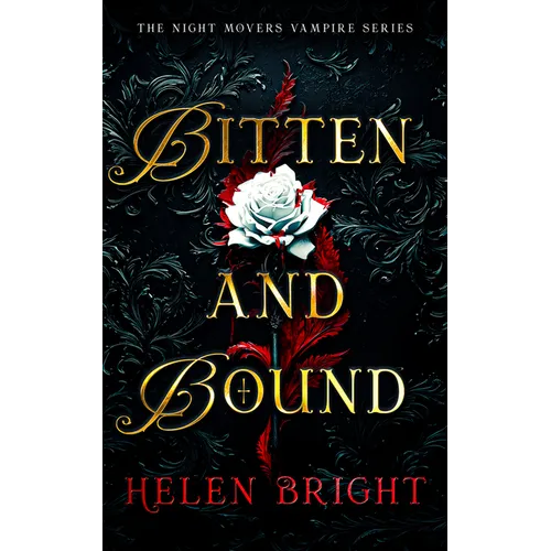 Bitten and Bound: A Spicy Fated Mates Romantasy with a Brooding Vampire Who Doesn't Share