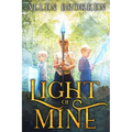 Light of Mine: Towers of Light Series: Book 1