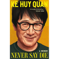 Never Say Die: A Memoir