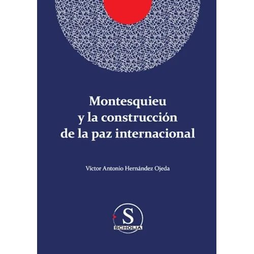 Montesquieu y la construcción de la paz internacional
