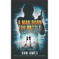 A Man Born For Battle