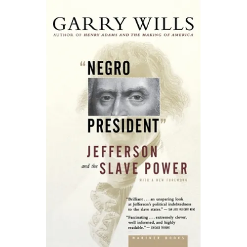 Negro President: Jefferson and the Slave Power