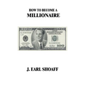 How to Become a Millionaire!