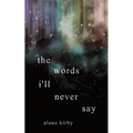 The words i'll never say