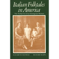 Italian Folktales in America: The Verbal Art of an Immigrant Woman