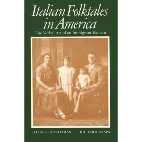 Italian Folktales in America: The Verbal Art of an Immigrant Woman