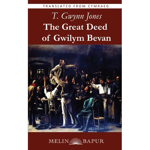 The Great Deed of Gwilym Bevan