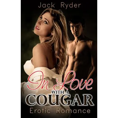 In Love with a Cougar: Erotic Romance
