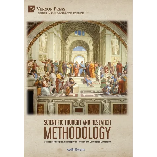 Scientific Thought and Research Methodology: Concepts, Principles, Philosophy of Science, and Ontological Dimension
