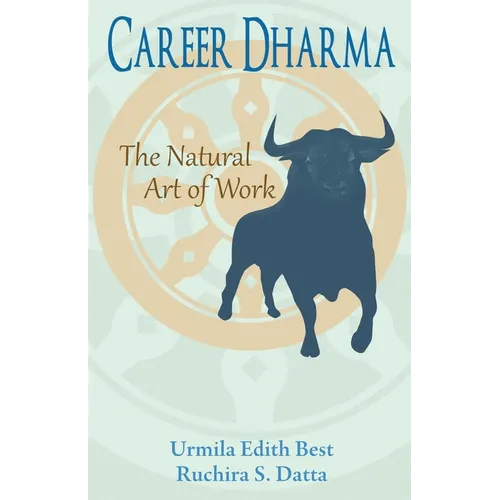 Career Dharma: The Natural Art of Work