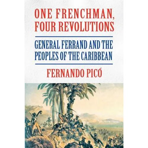 One Frenchman, Four Revolutions