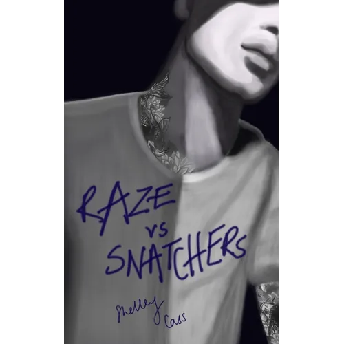 Raze vs Snatchers: Book one in the Raze Warfare series