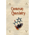 Caveman Chemistry: 28 Projects, from the Creation of Fire to the Production of Plastics