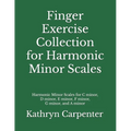 Finger Exercise Collection for Harmonic Minor Scales