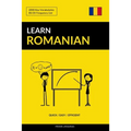 Learn Romanian - Quick / Easy / Efficient: 2000 Key Vocabularies