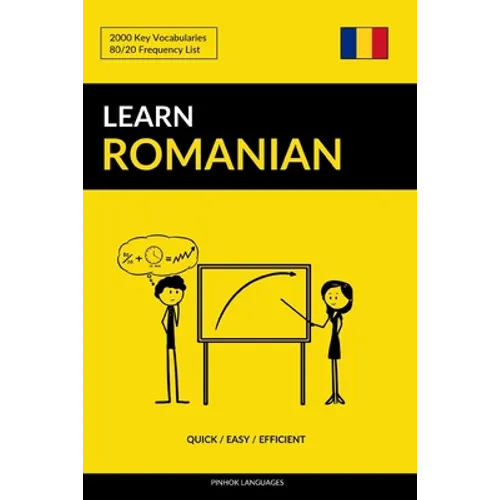 Learn Romanian - Quick / Easy / Efficient: 2000 Key Vocabularies
