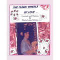 The Magic Wheels of Love