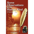Some Observations of the Human Kind: A Memoir