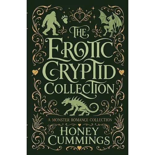 The Erotic Cryptid Collection: A Spicy Monster Romance Collection