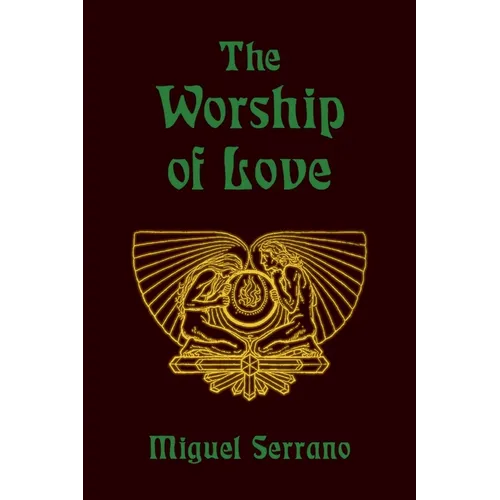 The Worship of Love