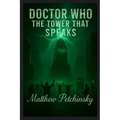 Doctor Who: The Tower That Speaks