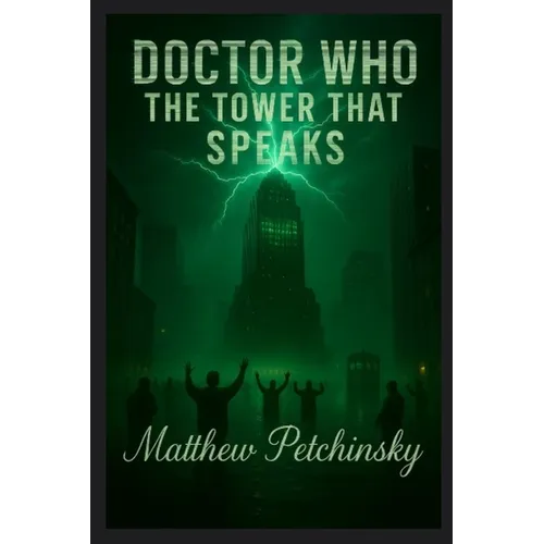 Doctor Who: The Tower That Speaks