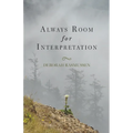 Always Room for Interpretation