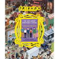 Friends: The One Where Everyone Is Hiding: A Seek-And-Find Book