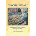 NO CHECKMATE, Montessori Chess Lessons for Age 3-90+