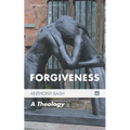 Forgiveness: A Theology