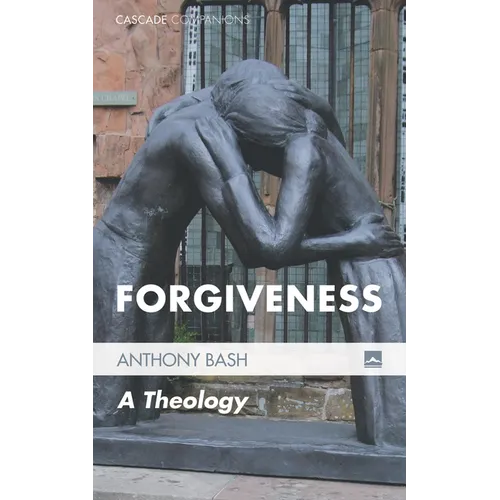 Forgiveness: A Theology