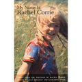 My Name Is Rachel Corrie
