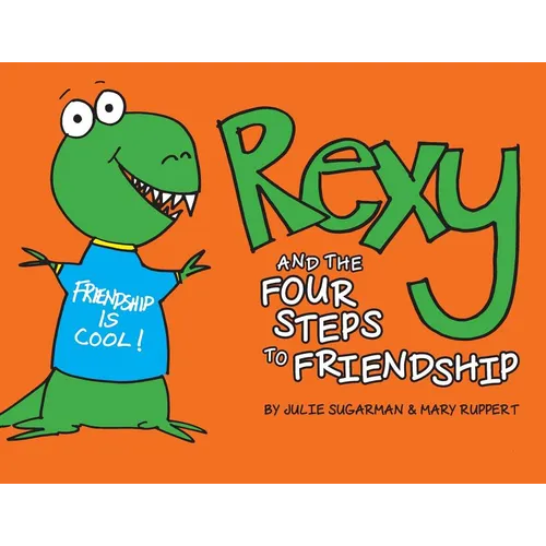 Rexy and the Four Steps to Friendship