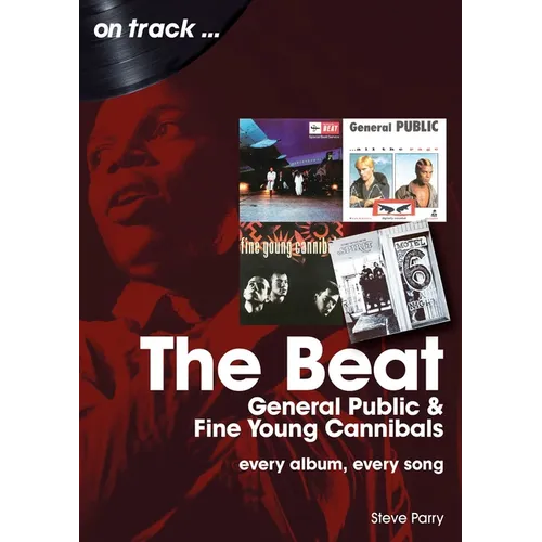 Beat, General Public and Fine Young Cannibals: Every Album, Every Song