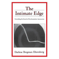 The Intimate Edge: Extending the Reach of Psychoanalytic Interaction