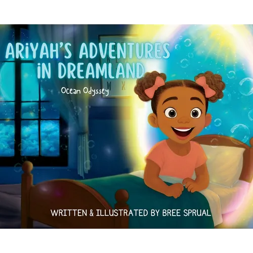 Ariyah's Adventures in Dreamland: Ocean Odyssey