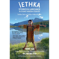 Iethka: Stories & Language in Stoney Nakoda Country