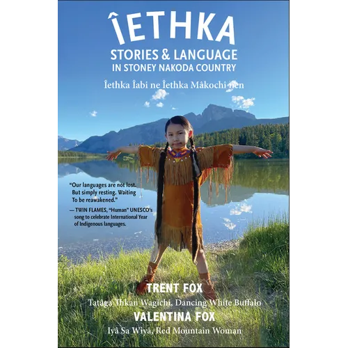 Iethka: Stories & Language in Stoney Nakoda Country