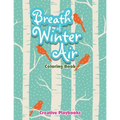 Breath Of Winter Air Coloring Book