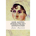 Jane Austen Poems: 1796-1817 (annotated)