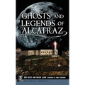 Ghosts and Legends of Alcatraz