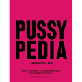 Pussypedia: A Comprehensive Guide