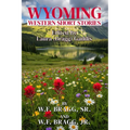 Wyoming Western Short Stories
