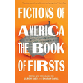 Fictions of America: The Book of Firsts