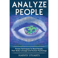 Analyze People: Learn How To Read People, Their Body Language And Personalilty Type. (Analyze People, Human Psycology, Speed Reading P