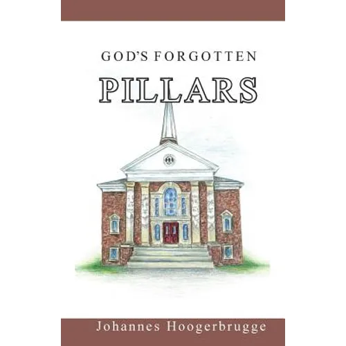 God's Forgotten Pillars