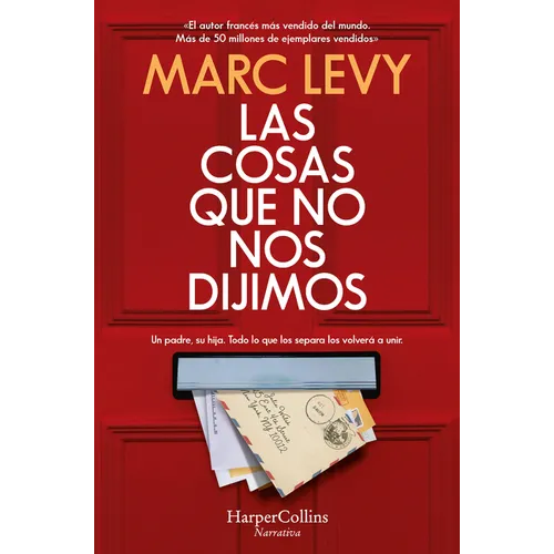 Las Cosas Que No Nos Dijimos (All Those Things We Never Said)