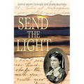 Send the Light: Lottie Moon's Letters and Other Writings