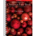 Ultimate Christmas Fake Book - 6th Edition 270 Holiday Songs with Lyrics Chords and Melody Piano Vocal and Guitar Sheet Music
